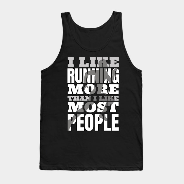 Run More, Talk Less: For the Love of Running! Tank Top by Life2LiveDesign